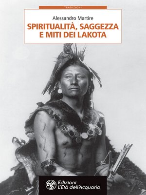 cover image of Spiritualità, saggezza e miti dei Lakota